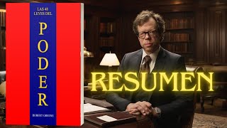 LAS 48 LEYES DEL PODER  RESUMEN COMPLETO  de robert greene [upl. by Epstein]