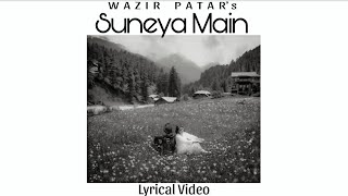 Suneya MainLyrical Video Wazir Patar Navvi Gurjant Panesar Jass Lyrics [upl. by Liederman304]