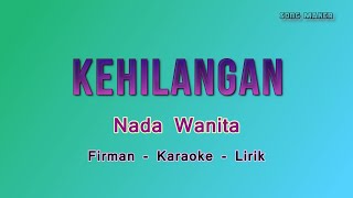 Karaoke Kehilangan Firman  Nada Wanita Cewek [upl. by Keverne]