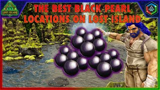 The Best Black Pearl Locations on Lost Island  How to Get Tons of Easy Lost Island Black Pearls [upl. by Intisar123]