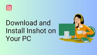 How to Download and Install Inshot on Your PC and Laptop for Absolutely Free [upl. by Darej]