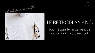 Créer un rétroplanning  POUR LANCER SA FORMATION EN LIGNE [upl. by Imorej]