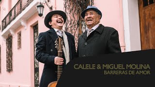 Calele amp Miguel Molina  Barreras de Amor [upl. by Elbring]