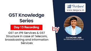 GST Knowledge Series  Session 15 [upl. by Yim]