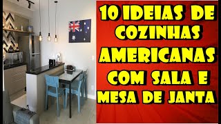 10 IDEIAS DE COZINHA AMERICANA PEQUENA COM SALA JANTA E ESTA  COZINHA AMERICANA [upl. by Azilanna52]