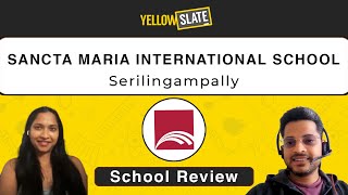 Sancta Maria School ReviewSerilingampallyHyderabad  A Parents Perspective  Yellow Slate [upl. by Ahseuqram717]