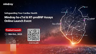 Join Mindray hscTnI amp NTproBNP Assays Online Launch Event [upl. by Kcirdot31]