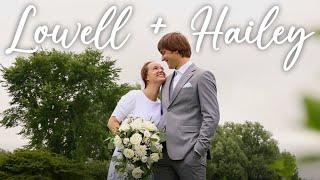 Lowell  Hailey  Wedding Film [upl. by Constancia]