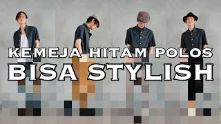 4 CARA STYLE KEMEJA HITAM POLOS [upl. by Aluino80]