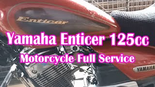 Motorcycle Full Service  Yamaha Enticer 125cc [upl. by Breena830]