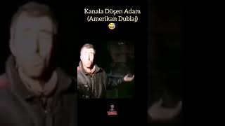 Kanala Düşen Adam Amerikan Dublaj 😂 keşfet keşfetteyiz shorts short funny reels crazy film [upl. by Ahseal327]