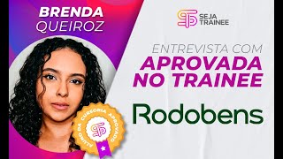 CRIADA NA PERIFERIA DE SALVADOR HOJE É TRAINEE RODOBENS 73 BRENDA QUEIROZ [upl. by Anoed]