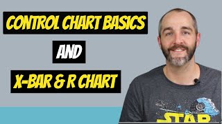 CONTROL CHART BASICS and the XBAR AND R CHART  EXAMPLE [upl. by Ideih]