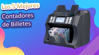 Los 5 Mejores Contadores de Billetes 2023 [upl. by Behl]