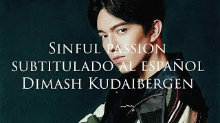 Sinful Passion  Dimash Kudaibegen subtitulado al español [upl. by Enilram]