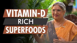 Healthy amp Richest Vitamin D Foods  Dr Hansaji Yogendra [upl. by Anehsak626]