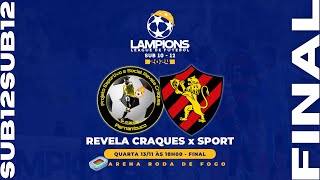 FINAL LAMPIONS LEAGUE 2024  SUB 12 REVELA CRAQUES X SPORT [upl. by Elehcir]