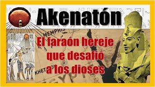 El faraón hereje que desafió a los dioses Akenatón Primer monoteísmo  Alquimia del Saber  V31 [upl. by Sybila92]