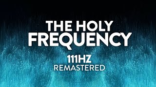 111 Hz The quotHoly Frequencyquot ✧ Meditation Music ✧ Ambient Relaxing Music Therapy [upl. by Narbig]