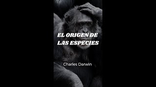 El Origen De Las Especies  Charles Darwin [upl. by Aidnama963]