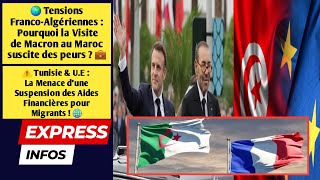 🌍 Tensions FrancoAlgériennes  Pourquoi la Visite de Macron au Maroc suscite des Inquiète  💼 [upl. by Ahsinak]