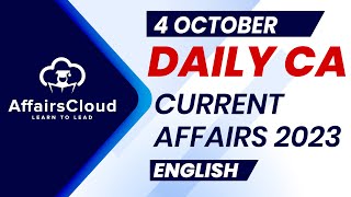 Current Affairs 4 October 2023  English  By Vikas  Affairscloud For All Exams [upl. by Smeaj]