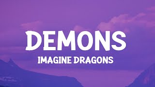 Imagine Dragons  Demons Lyrics [upl. by Aihgn]