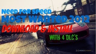 Download amp Install With DLC  Need for Speed Most Wanted 2012 [upl. by Sad]