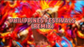 PHILIPPINES FESTIVALS REMIX MAPEH [upl. by Soane]