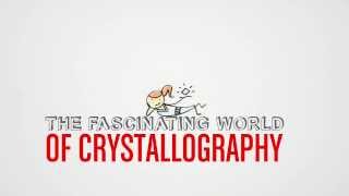 The fascinating world of crystallography [upl. by Dearman]