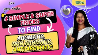 4 Simple amp Super Tricks to find Aromatic Non Aromatic and Aromatic Compounds by Komali Mam [upl. by Steward]