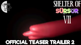 Shelter of Sursur 7  official teaser trailer 2 [upl. by Stefano]