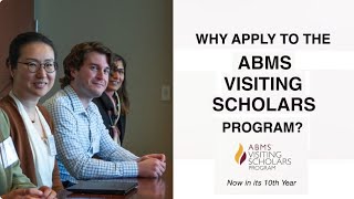 Why Apply to the ABMS Visiting Scholars Program [upl. by Onabru]