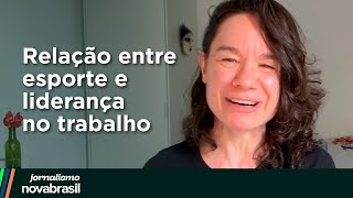 Pesquisa mostra relação entre esporte e liderança no trabalho  Novabrasil [upl. by Yrehc]