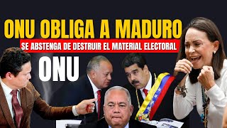 ONU OBLIGA A MADURO A NO DESTRUIR EL MATERIAL ELECTORAL Y EVALUAR LOS RESULTADOS [upl. by Durware679]