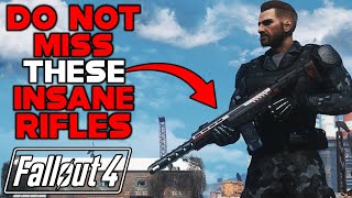 DO NOT MISS THESE INSANE RIFLES IN FALLOUT 4 [upl. by Foushee]