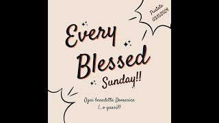 Every Blessed Sunday Puntata 03112024 [upl. by Murdock845]