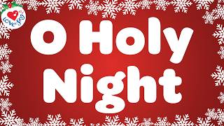 O Holy Night Christmas Song with Lyrics 🌟🎄 Christmas Songs and Carols [upl. by Omidyar485]