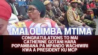 CONGRATULATIONS TO MAI CATHERINE GOTANI HARA POPAMBANA PA MPANDO WACHIWIRI KWA A PRESIDENT KU MCP [upl. by Terej]