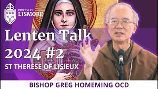 Lenten Talks 2024 Ep 2 of 3  St Therese of Lisieux [upl. by Nigen532]