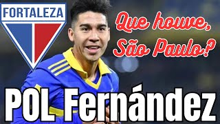 Pol Fernández já é reforço do Fortaleza mas por que jogará no Laion e não no São Paulo [upl. by Tanya84]