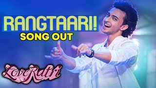 Rangtaari Song Out  Loveratri  Aayush Sharma  Warina Hussain  Yo Yo Honey Singh [upl. by Mcloughlin797]