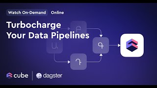 Turbocharge Your Data Pipelines with Cube amp Dagster [upl. by Angelo]