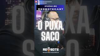 O puxa saco podcast entrevistapodcast valedoparaíba [upl. by Anier554]