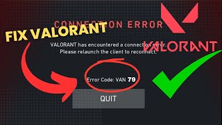 How to Fix Valorant Error Code VAN 79 NEW [upl. by Hobard939]