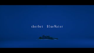 sherbet BlueWater MV [upl. by Cato]