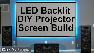 DIY How to Build LED Backlit Projector Screen with Carls Place FlexiGray [upl. by Eelrehpotsirhc]