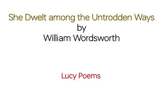 She Dwelt among the Untrodden Ways  Lucy Poems  Line by Line explanation and summary in UrduHindi [upl. by Lu170]