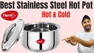 Stainless Steel Casserole For Hot amp Cold  Pigeon Casserole  Best Stainless Steel Hot Pot [upl. by Eanahs935]