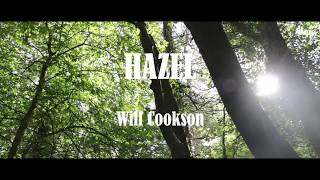 Will Cookson  Hazel [upl. by Spracklen]